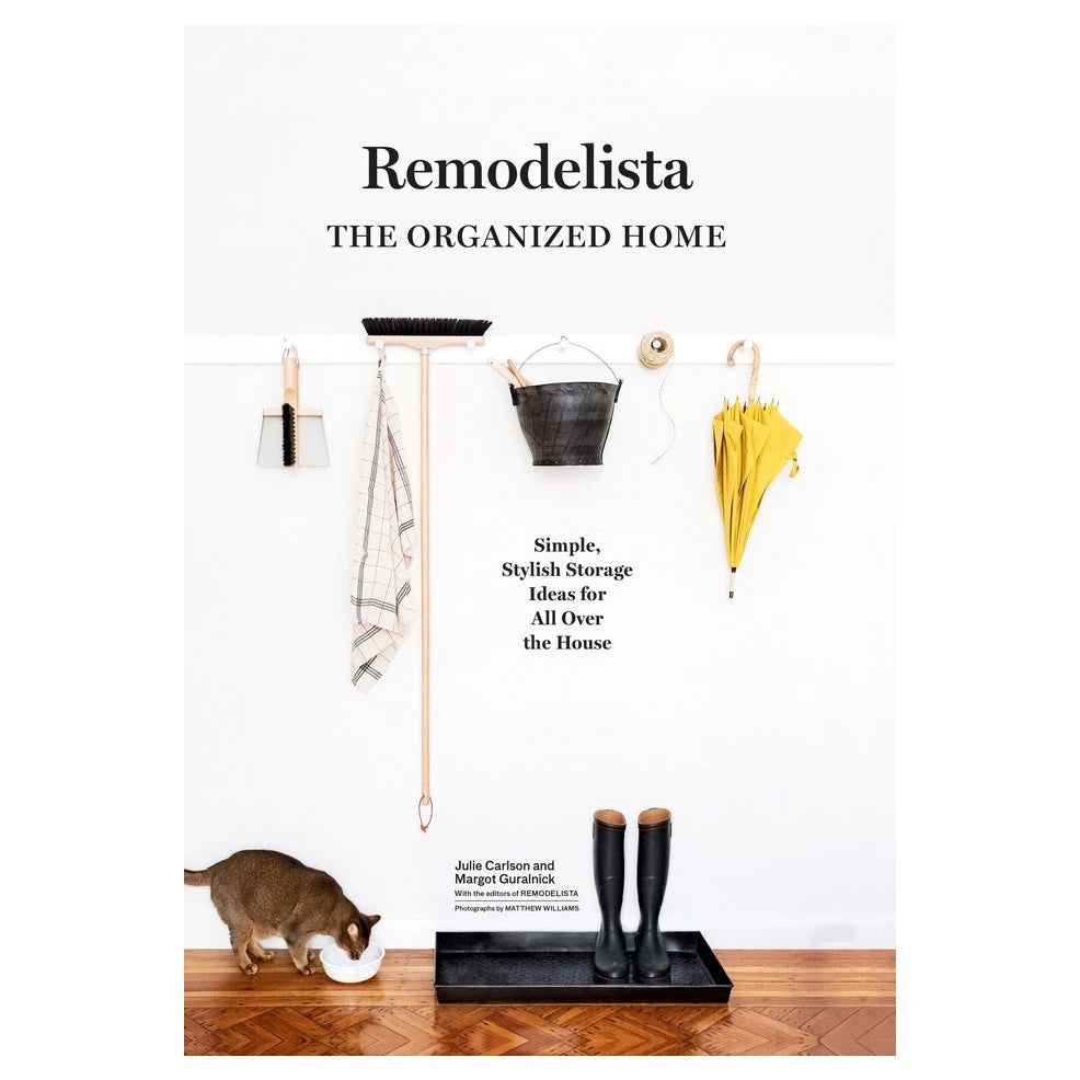 REMODELISTA : THE ORGANIZED HOME