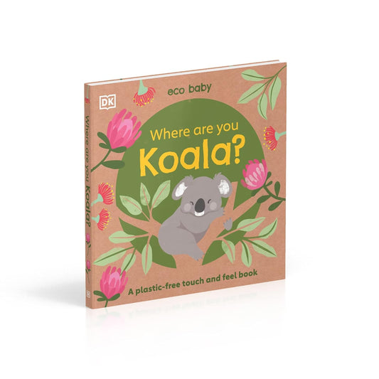 ECO BABY: WHERE ARE YOU KOALA? A PLASTIC-FREE TOUCH AND FREE