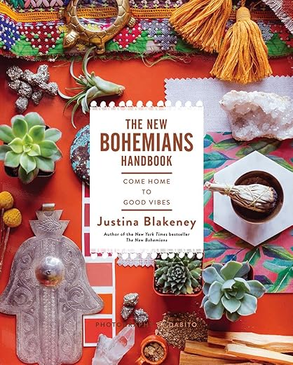 NEW BOHEMIANS HANDBOOK: COME HOME TO GOOD VIBES