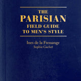 Parisian Field Guide To Men's Style