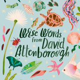 Wise Words From David Attenborough