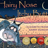 Hairy Nose, Itchy Butt