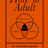 How To Adult