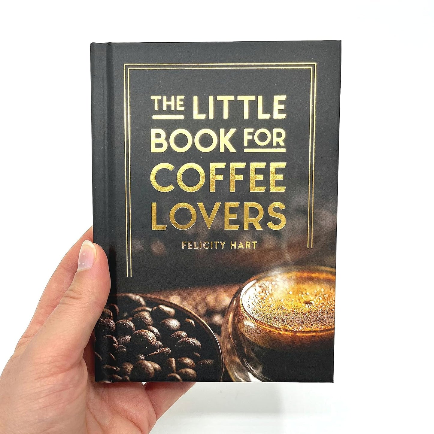 THE LITTLE BOOK FOR COFFEE LOVERS