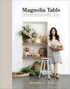 MAGNOLIA TABLE VOLUME 2: A COLLECTION OF RECIPES FOR GATHERING!