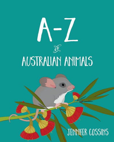 A-Z OF AUSTRALIAN ANIMALS