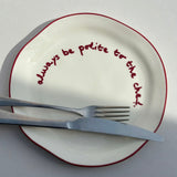 Plates - Always Be Polite To The Chef