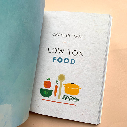 LOW TOX LIFE: A HANDBOOK FOR A HEALTHY YOU AND A HAPPY PLANET