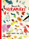 HIRAMEKI: DRAW WHAT YOU SEE!