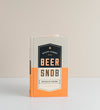 STUFF EVERY BEER SNOB SHOULD KNOW
